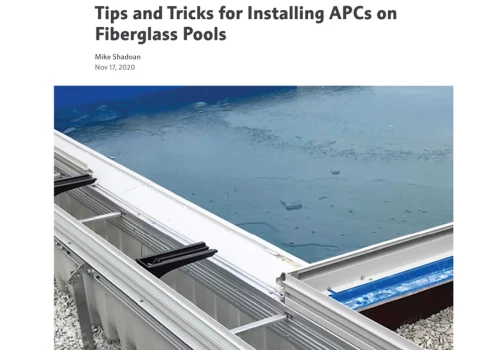 Tips & Tricks For Installing Automatic Pool Covers On Fiberglass Pools